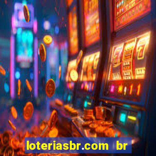 loteriasbr.com br site oficial